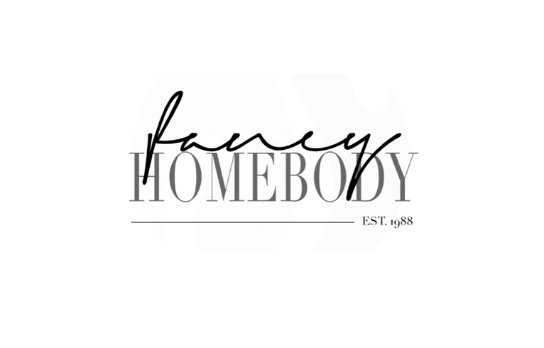 Fancy Homebody